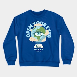 Open your eyes Crewneck Sweatshirt